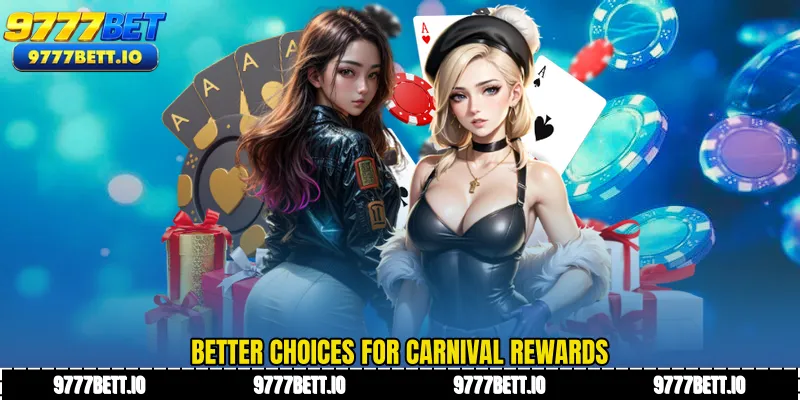 Better choices for carnival rewards