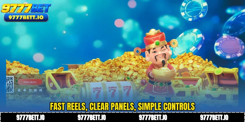 Fast reels, clear panels, simple controls