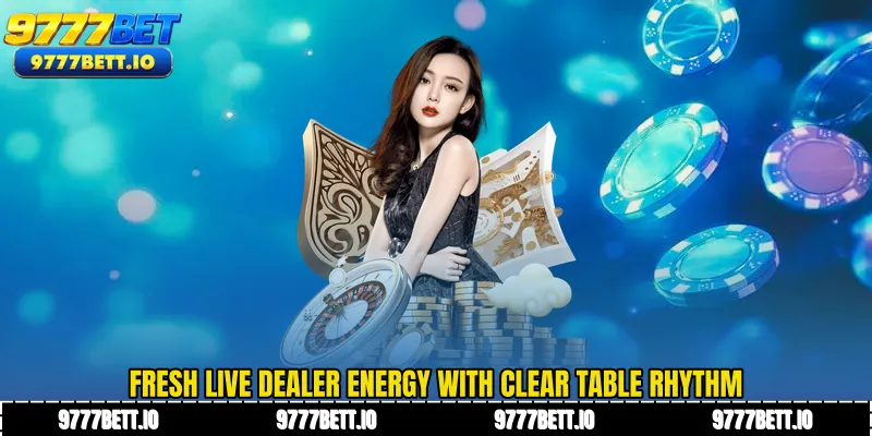 Fresh live dealer energy with clear table rhythm