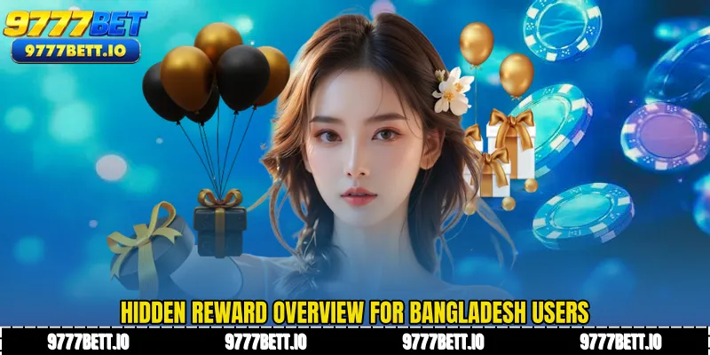 Hidden reward overview for Bangladesh users