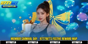 Member Carnival Day - 9777Bet’s Festive Reward Map