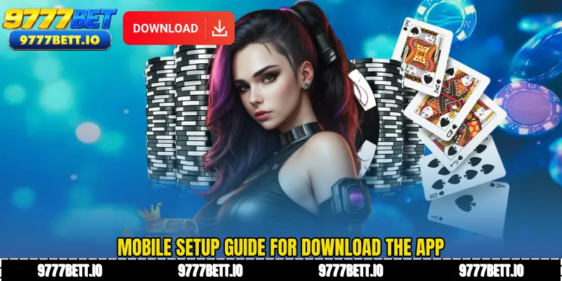 Mobile setup guide for Download the app