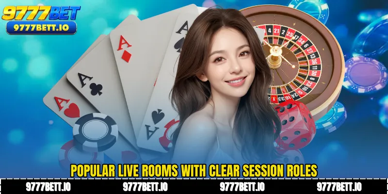 Popular live rooms with clear session roles
