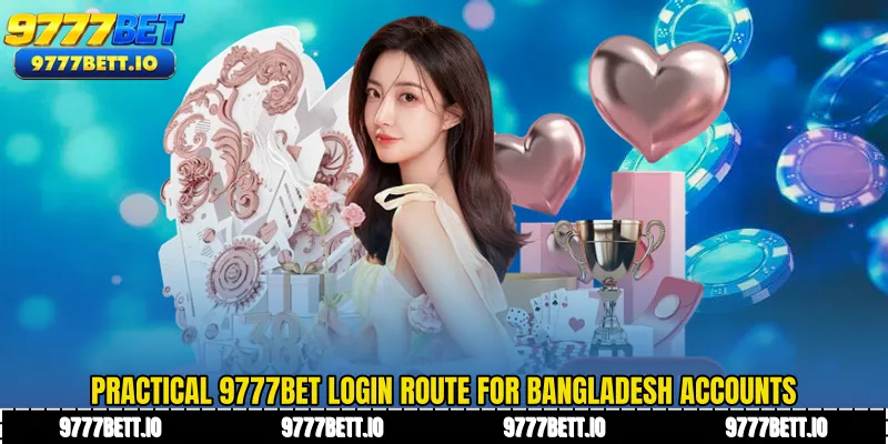 Practical 9777Bet Login route for Bangladesh accounts
