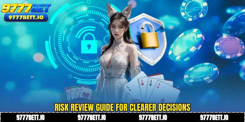 Risk review guide for clearer decisions