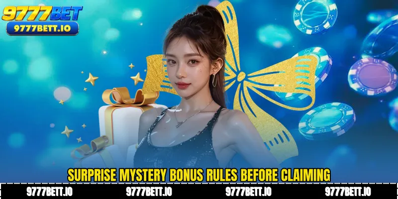 Surprise Mystery Bonus rules before claiming